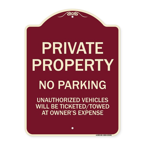 Private Property No Parking Unauthorized Vehicles Will Be Ticketed Towed at Owners E, BU-1824-23246